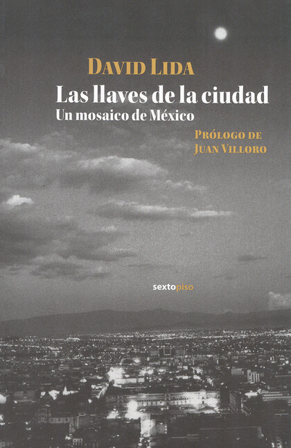 Las llaves de la ciudad. Un mo...