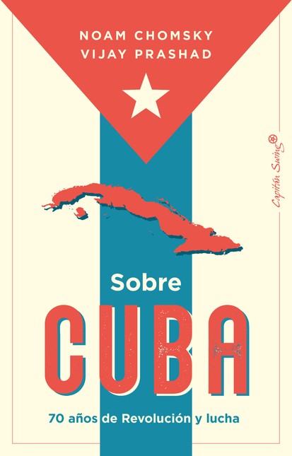 Sobre Cuba. 70 Años de revoluc...