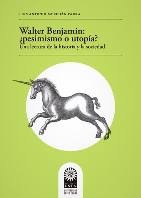 Walter Benjamin: ¿pesimismo o ...