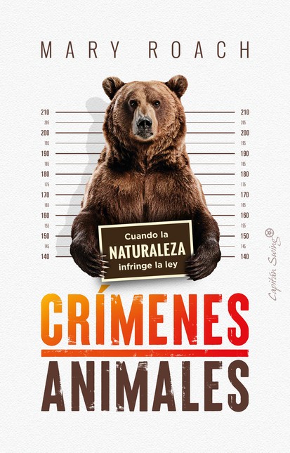 Crímenes animales. Cuando la n...