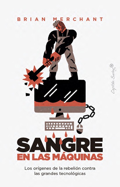 Sangre en las máquinas. Los or...