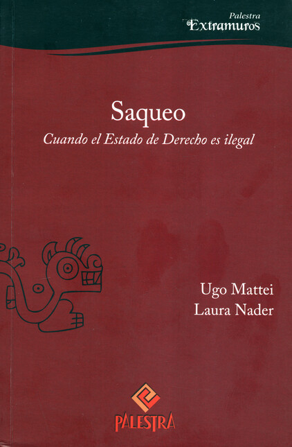 Saqueo. Cuando el Estado de De...