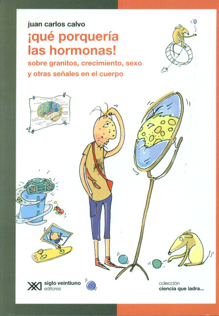 Qué porquería las hormonas! so...