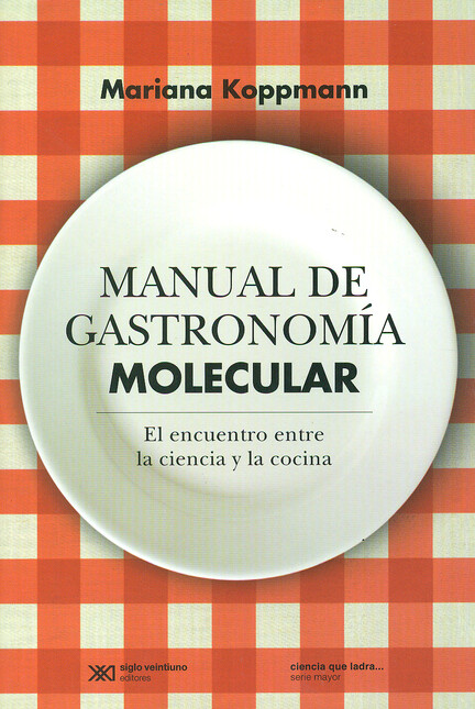 Manual de gastronomía molecula...