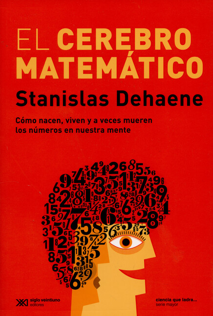 El cerebro matemático. Cómo na...