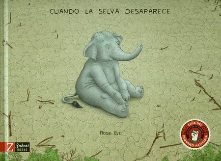 Cuando la selva desaparece