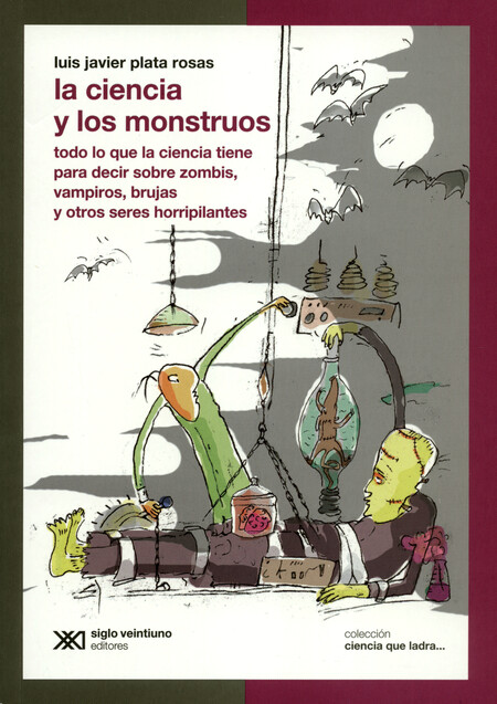 Ciencia y los monstruos. Todo ...