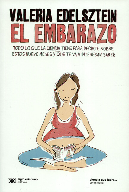 El embarazo. Todo lo que la ci...