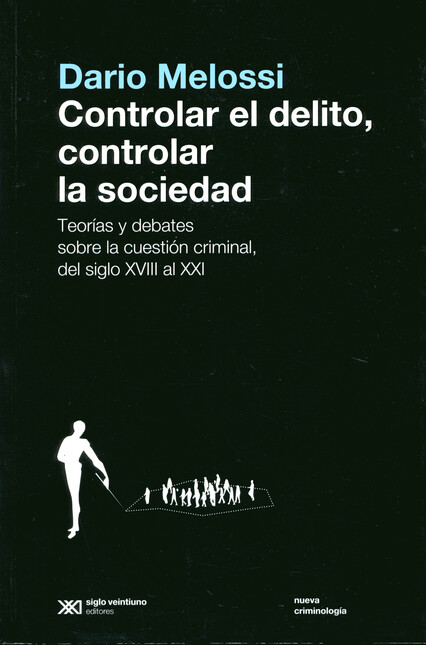 Controlar el delito, controlar...