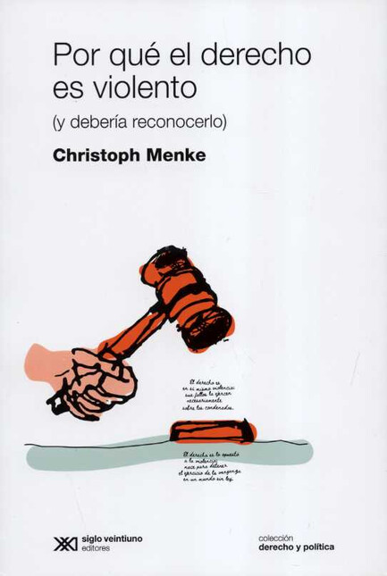 Por qué el derecho es violento...