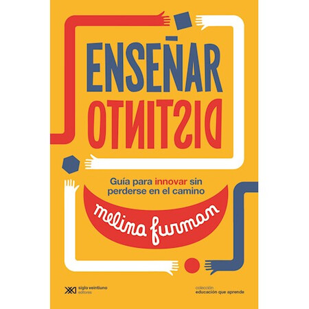 Enseñar distinto. Guía para in...