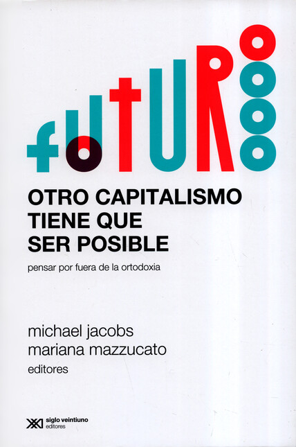 Otro capitalismo tiene que ser...
