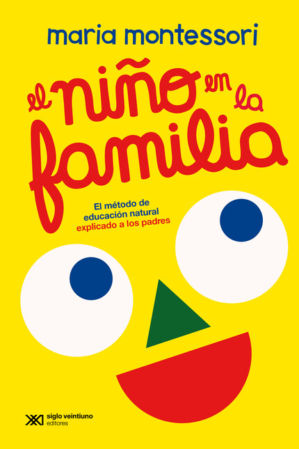 El niño en la familia. El méto...