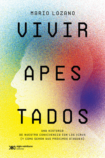 Vivir apestados. Una historia ...