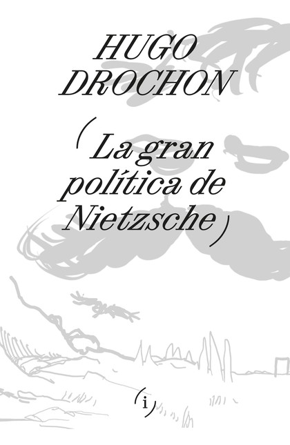 La gran política de Nietzsche