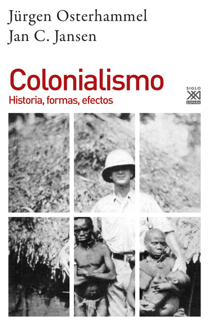 Colonialismo. Historia, formas...