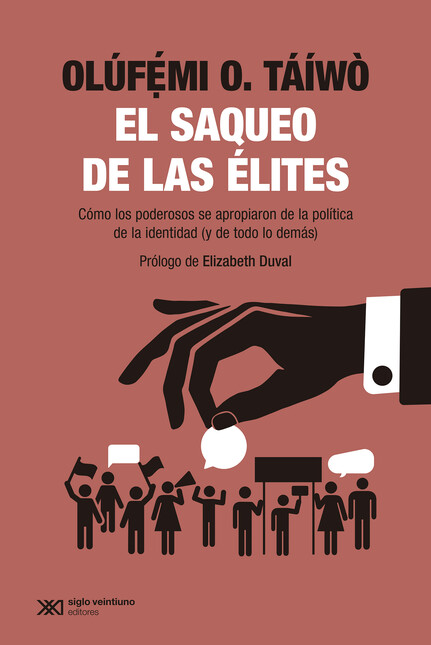 El saqueo de las élites. Cómo ...