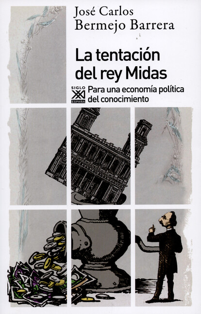 La tentación del rey Midas. Pa...