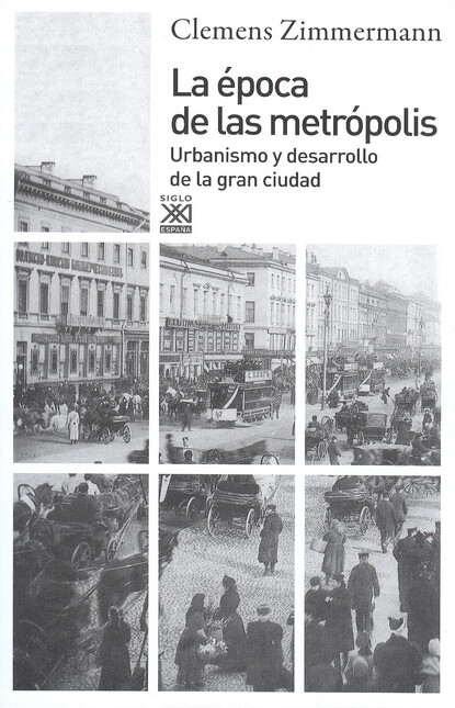 La epoca de las metrópolis. Ur...