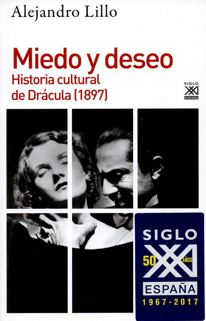 Miedo y deseo. Historia cultur...