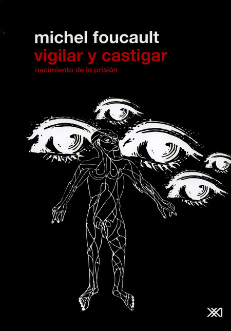 Vigilar y castigar (2ª ed) nac...