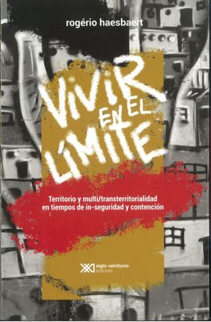 Vivir en el límite. Territorio...