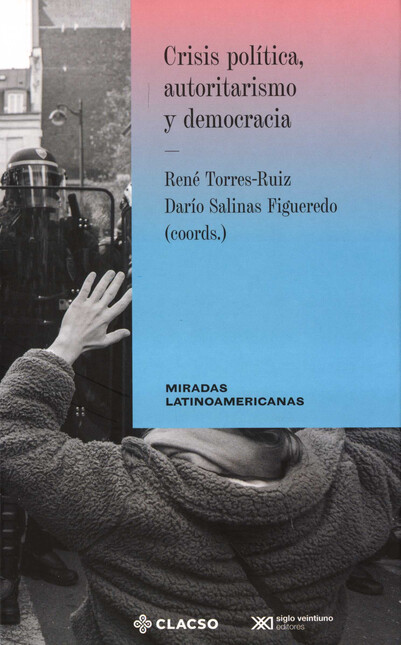 Crisis política, autoritarismo...