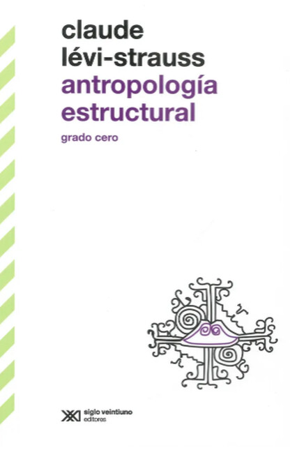 Antropología estructural. Grad...