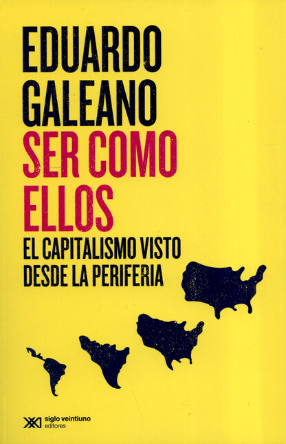 Ser como ellos. El capitalismo...