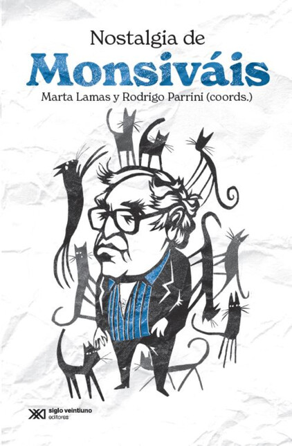 Nostalgia De Monsiváis
