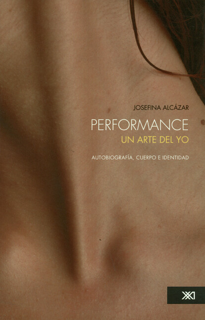 Performance. Un arte del yo