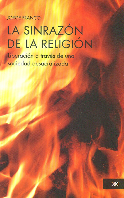 La sinrazón de la religión. Li...
