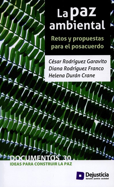 La paz ambiental. Retos y prop...