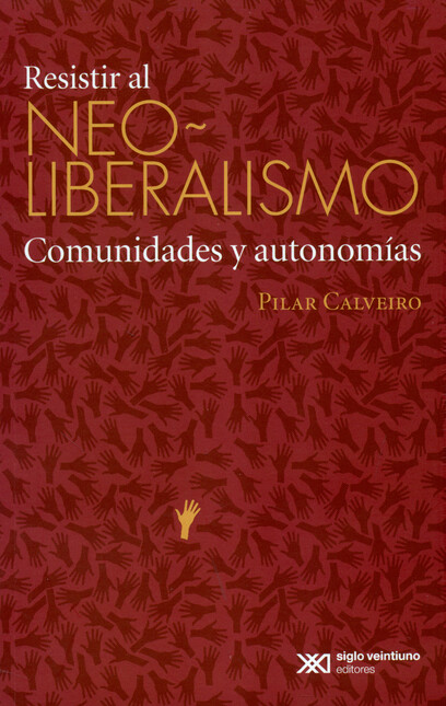 Resistir al neoliberalismo. Co...