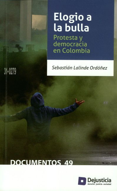 Elogio a la bulla. Protesta y ...