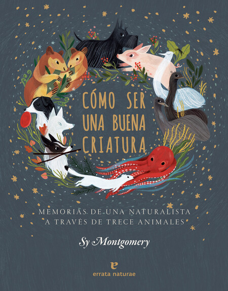 Cómo ser una buena criatura. M...