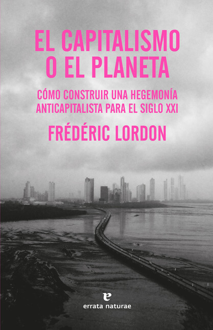 El capitalismo o el planeta. C...