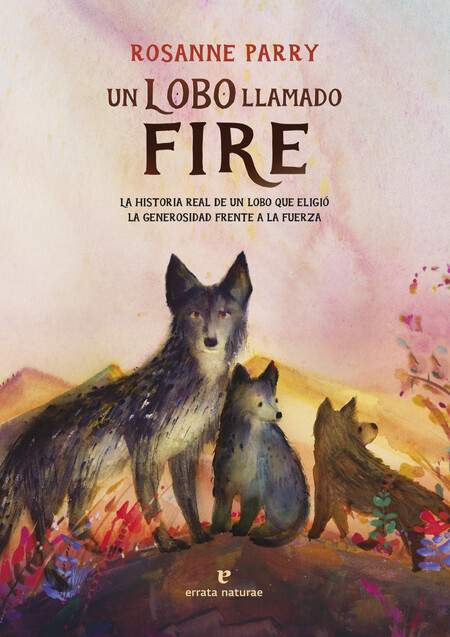 Un lobo llamado Fire. La histo...