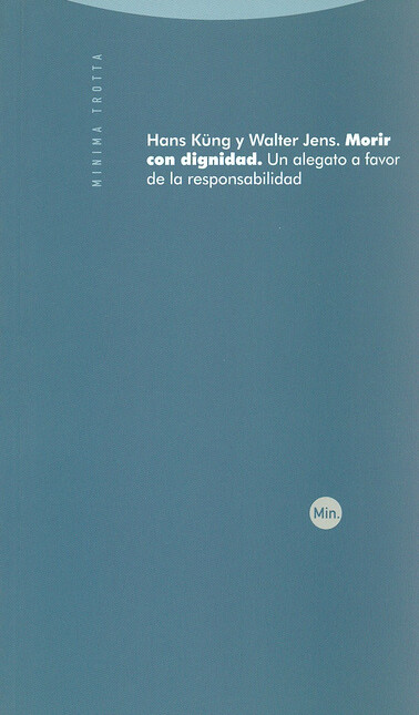 Morir con dignidad. Un alegato...