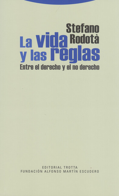 La vida y las reglas. Entre el...