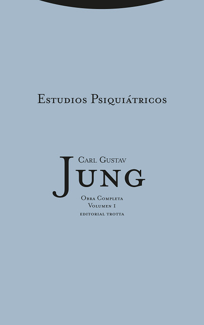 Jung vol.1: Estudios psiquiátr...