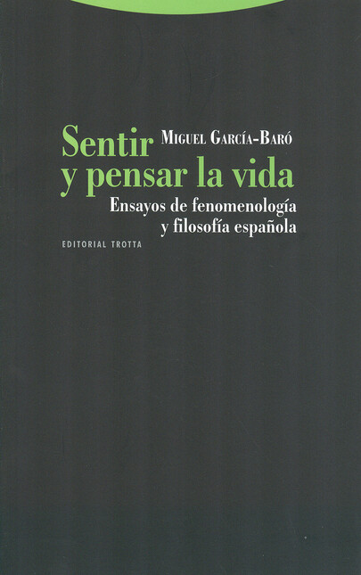 Sentir y pensar la vida. Ensay...