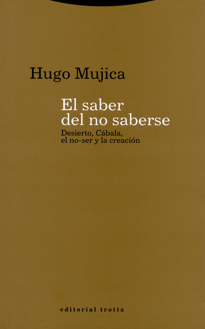 El saber del no saberse. Desie...