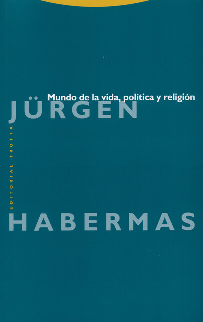 Mundo de la vida, política y r...