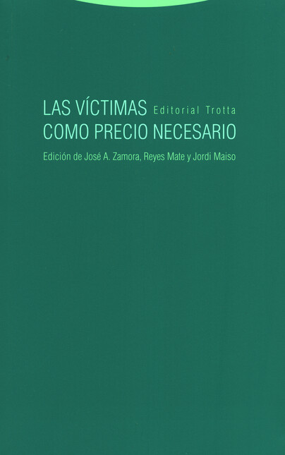 Las víctimas como precio neces...