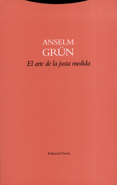 El arte de la justa medida. Un...