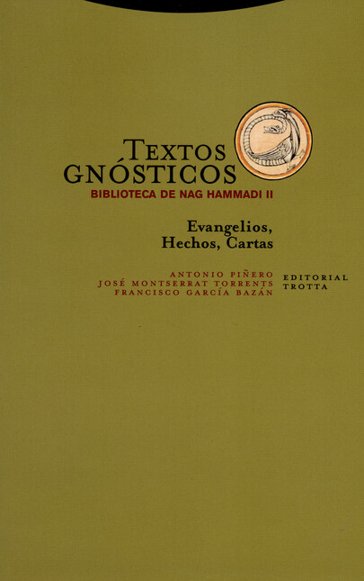 Textos Gnósticos 2. Evangelios...