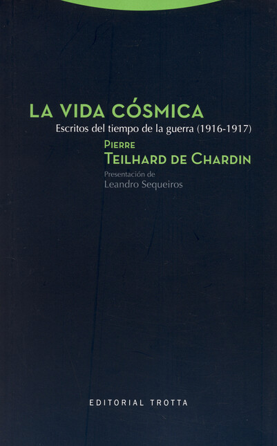 La vida cósmica. Escritos del ...