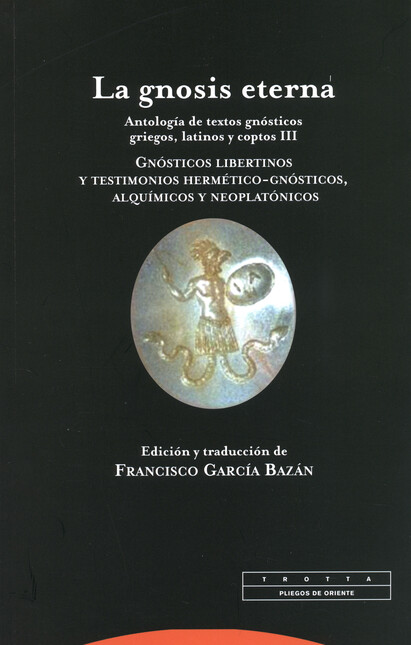 Gnosis eterna. Antología de te...