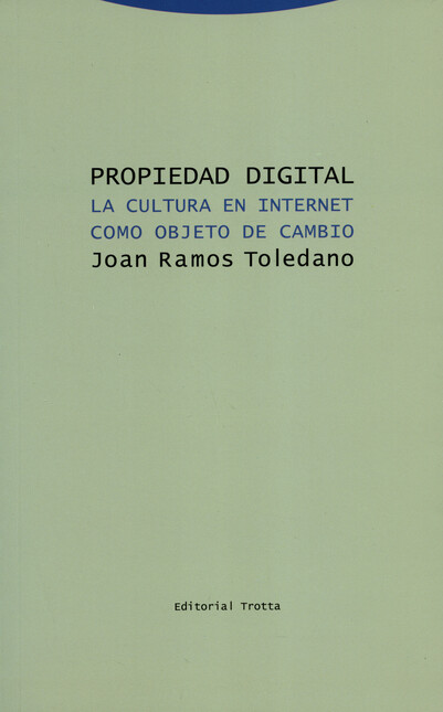 Propiedad digital. La cultura ...